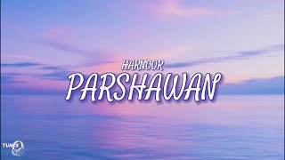 Parshawan  Lyrics   Harnoor [upl. by Roarke8]