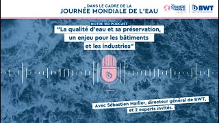 La qualité d’eau et sa préservation un enjeu pour les bâtiments et les industries  BWT France [upl. by Ellahcim]