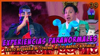 LA PENSIÓN 39  EXPERIENCIAS PARANORMALES  Corona de espinas Mi tío madreo al diablo Disfraces [upl. by Atirma]