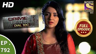 Crime Patrol Dial 100  Ep 792  Full Episode  5th June 2018 [upl. by Odradlig]