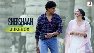 Shershaah  Audio Jukebox  Sidharth Malhotra Kiara Advani  Jubin Nautiyal Asees Kaur B Praak [upl. by Marcel]