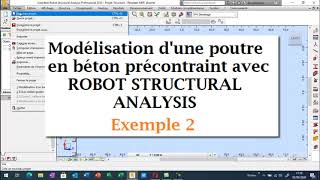 Modélisation dune poutre en béton précontraint avec ROBOT STRUCTURAL ANALYSIS [upl. by Reichel]