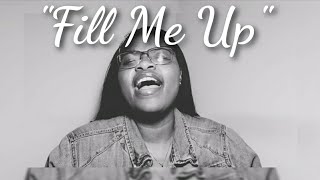 quotFill Me UpOverflowquotTasha Cobbs cover [upl. by Eidnil548]