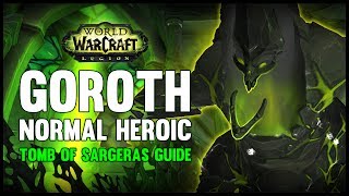 Goroth Normal  Heroic Guide  FATBOSS [upl. by Eolc]