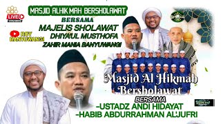 LIVE 📡🇮🇩 MASJID AL HIKMAH BERSHOLAWAT BERSAMA HADRAH ZAHIR MANIA BANYUWANGI [upl. by Jasper]