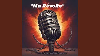 Ma Révolte [upl. by Kevina]