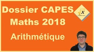 Dossier CAPES Maths 2018  Arithmétique [upl. by Azmah]