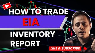 How To Trade The EIA Inventory Report [upl. by Stahl]