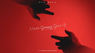 KyzeMusic  Never Gonna Give Up ft Sayumi Sasanga amp DJ Mass Official Lyric Video [upl. by Farmann]