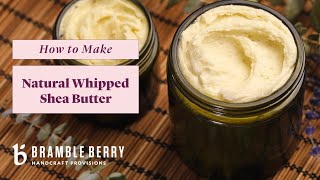 Homemade Whipped Shea Butter Mix  Natural Hair amp Skin [upl. by Nipha901]