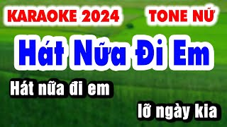 Karaoke HÁT NỮA ĐI EM  Tone Nữ p3  Nhạc sống LA STUDIO  Karaoke 9669 [upl. by Laira]