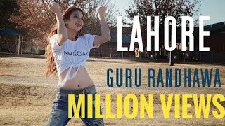 Lahore Guru Randhawa  Latest Punjabi New Song 2018 O lagdi lahore di aa dance cover amp choreography [upl. by Dorsey493]