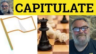 🔵 Capitulate Meaning  Capitulation Definition  Capitulate Examples  GRE Vocabulary  Capitulate [upl. by Perkoff]