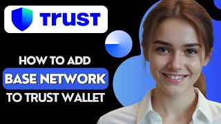 How to Add BASE Network to Trust Wallet [upl. by Stephan]