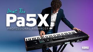 Meet the KORG Pa5X [upl. by Cleo]