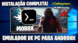 Como Instalar o MOBOX  JOGOS DE PC OFFLINE NO ANDROID  CYBERPUNK RODANDO NO ULTRA EM 1080P [upl. by Giarla466]