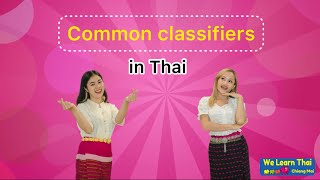 Common Classifiers in Thai [upl. by Oralie]