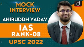 Aniruddh Yadav IAS Rank08  UPSC CSE 2022  English Medium  Mock Interview  Drishti IAS English [upl. by Eural659]