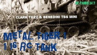 Metal Tiger 1 RC Tank  Clark TK22 amp Benedini TBS Mini Yard Patrol [upl. by Eltsyek]