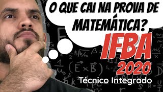 IFBA 2020  O que CAI NA PROVA MATEMÁTICA [upl. by Airdnaz]