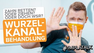 Wurzelkanalbehandlung komplett erklärt Wann Zahn erhalten  Wann ziehen  Wann WSR [upl. by Samau]