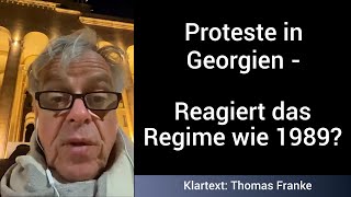 Proteste niederschlagen in Georgien  Reagiert die Staatsmacht wie 1989 [upl. by Tufts]