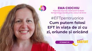 EFT pentru Orice  Ema Ciochiu  EFT Summit 2024 [upl. by Bradstreet27]