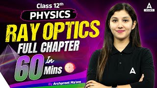 CBSE 2024 PHYSICS  Complete Ray Optics Full Chapter In 60 Mins  Class 12 Physics  Arshpreet Maam [upl. by Levitus]