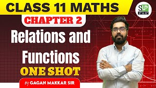 Class 11 Maths Chapter 2  Relations and Functions One Shot  By Gagan Makkar Sir [upl. by Llerol]