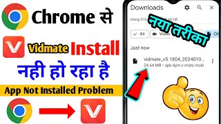 Vidmate App Not Installed Problem  Chrome Se Vidmate Install Nahi Ho raha Hai  App Not Installed [upl. by Geraint]