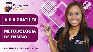 Metodologia de Ensino  Pedagogia para Concurso [upl. by Batsheva]