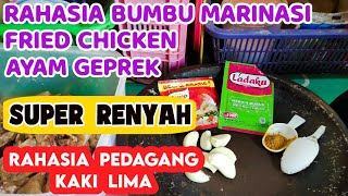 RESEP BUMBU MARINASI AYAM GEPREK FRIED CHICKEN ASLI RAHASIA PEDAGANG KAKI LIMA [upl. by Ahsok]