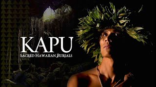 KAPU Sacred Hawaiian Burials  PBS HAWAIʻI PRESENTS [upl. by Loomis]