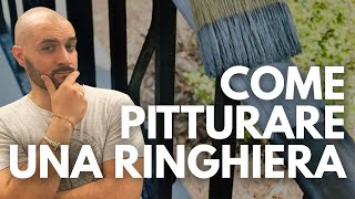 Come APPLICARE un COLORE su una RINGHIERA esterna [upl. by Phelan]