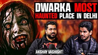 Delhi’s MOST DARKEST Real Ghost story Dwarka amp Rajouri Garden ft Akshay Vashisht  Realhit [upl. by Webster871]