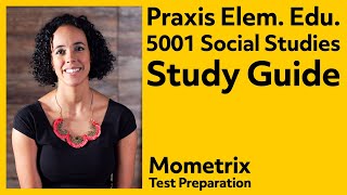 Praxis Elementary Education Multiple Subjects 5001 Social Studies Study Guide [upl. by Idleman]