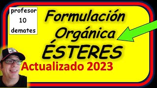 Formulación ÉSTERES Química Orgánica Ejemplos y ejercicios resueltos [upl. by Doggett622]