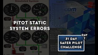 Pitot Static System Errors  Day 7 SPC [upl. by Harvey104]