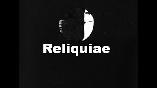 Reliquiae [upl. by Sesom667]