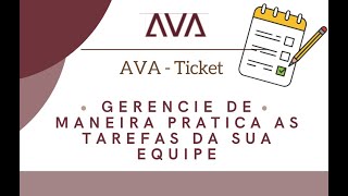 Nova organização de tarefas  Ticket AVA [upl. by Kciv877]