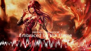 Nightcore  Embraced by the Flame UNDEAD CORPORATION [upl. by Ikkim935]