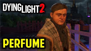 Perfume Find the Dress amp Find the Perfume  Dying Light 2 Walkthrough [upl. by Iret]