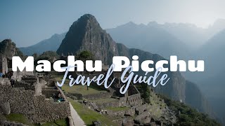 HOW TO PLAN A TRIP TO MACHU PICCHU  Peru Travel Guide [upl. by Nauqe]