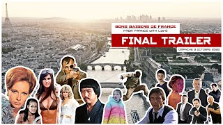 BONS BAISERS DE FRANCE  Final trailer [upl. by Nemajneb]