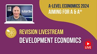 Development Economics  Livestream  Aiming for AA Economics 2024 [upl. by Eiduj]