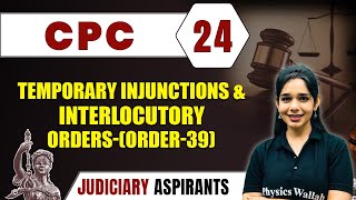 CPC 24  Temporary Injunction And Interlocutory Orders  ORDER39  Major Law  Judiciary Exam [upl. by Adda]