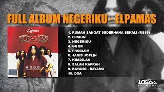 PLAYLIST  FULL ALBUM NEGERIKU  ELPAMAS [upl. by Esdnyl]