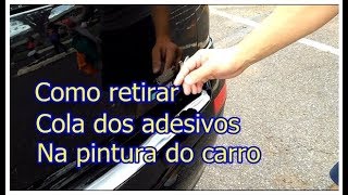 Como retirar cola dos adesivos da pintura do carro [upl. by Reid]