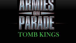 Armies on Parade  Tomb Kings [upl. by Ramedlaw371]