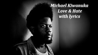 Michael Kiwanuka  Love amp Hate with lyrics [upl. by Drusy]